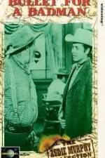 Watch Bullet for a Badman M4ufreemovies