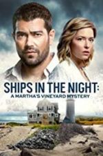 Watch Ships in the Night: A Martha\'s Vineyard Mystery M4ufreemovies