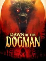 Dawn of the Dogman