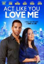 Watch Act Like You Love Me M4ufreemovies