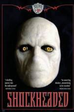 Watch Shockheaded M4ufreemovies