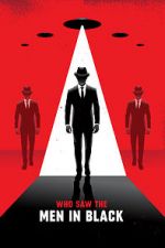 Watch Who Saw the Men in Black M4ufreemovies