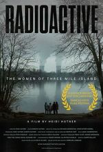 Watch Radioactive: The Women of Three Mile Island M4ufreemovies