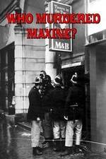 Watch Who Murdered Maxine? M4ufreemovies