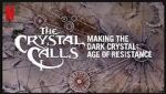 Watch The Crystal Calls - Making the Dark Crystal: Age of Resistance M4ufreemovies