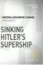 Watch Sinking Hitler's Supership M4ufreemovies