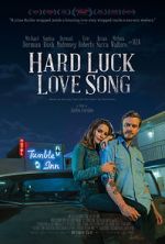 Watch Hard Luck Love Song M4ufreemovies