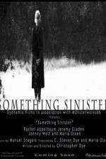 Watch Something Sinister M4ufreemovies