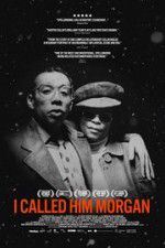 Watch I Called Him Morgan M4ufreemovies
