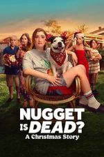 Watch Nugget Is Dead: A Christmas Story M4ufreemovies