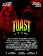 Watch Toast with the Gods M4ufreemovies