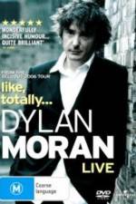 Watch Dylan Moran Like Totally M4ufreemovies