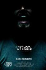 Watch They Look Like People M4ufreemovies
