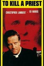 Watch To Kill a Priest M4ufreemovies