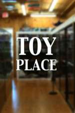 Watch Toy Place M4ufreemovies