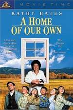 Watch A Home of Our Own M4ufreemovies