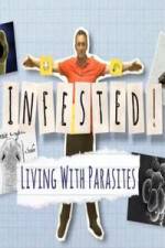 Watch Infested! Living with Parasites M4ufreemovies