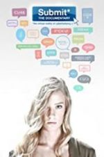 Watch Submit the Documentary: The Virtual Reality of Cyberbullying M4ufreemovies