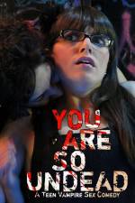 Watch You Are So Undead M4ufreemovies