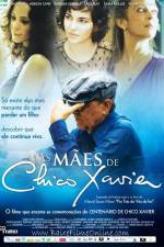 Watch As Mães de Chico Xavier M4ufreemovies