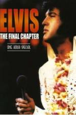 Watch Elvis The Final Chapter M4ufreemovies