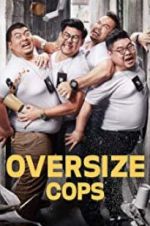 Watch Oversize Cops M4ufreemovies