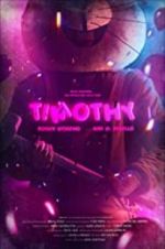 Watch Timothy M4ufreemovies