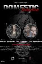 Watch Domestic Seduction M4ufreemovies