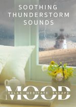 Watch Soothing Thunderstorm: Mood - Relax, Meditate, Escape M4ufreemovies