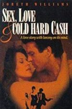 Watch Sex, Love and Cold Hard Cash M4ufreemovies