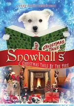 Watch Snowball\'s Christmas Tails by the Fire M4ufreemovies