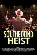 Watch Southbound Heist M4ufreemovies