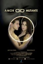 Watch Amor Mutante M4ufreemovies