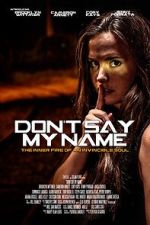 Watch Don\'t Say My Name M4ufreemovies