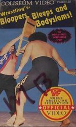 Watch Wrestling\'s Bloopers, Bleeps and Bodyslams! M4ufreemovies
