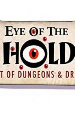 Watch Eye of the Beholder: The Art of Dungeons & Dragons M4ufreemovies