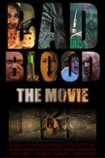 Watch Bad Blood The Movie M4ufreemovies