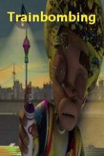 Watch Trainbombing M4ufreemovies