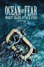 Watch Ocean of Fear Worst Shark Attack Ever M4ufreemovies