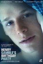 Watch Henry Gamble's Birthday Party M4ufreemovies