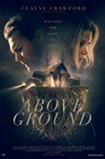 Watch Above Ground M4ufreemovies
