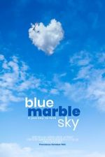 Watch Blue Marble Sky M4ufreemovies