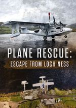 Watch Escape from Loch Ness: Plane Rescue M4ufreemovies