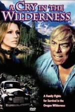 Watch A Cry in the Wilderness M4ufreemovies