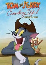 Watch Tom and Jerry: Cowboy Up! M4ufreemovies