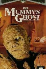Watch The Mummys Ghost M4ufreemovies