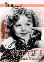 Watch Shirley Temple: America\'s Little Darling M4ufreemovies