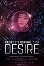 Watch People\'s Republic of Desire M4ufreemovies