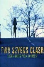 Watch Two Sevens Clash: Dread Meets Punk Rockers M4ufreemovies