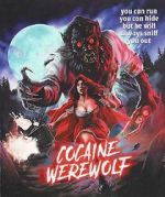 Watch Cocaine Werewolf M4ufreemovies